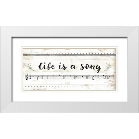 Life is a Song White Modern Wood Framed Art Print with Double Matting by Pugh, Jennifer