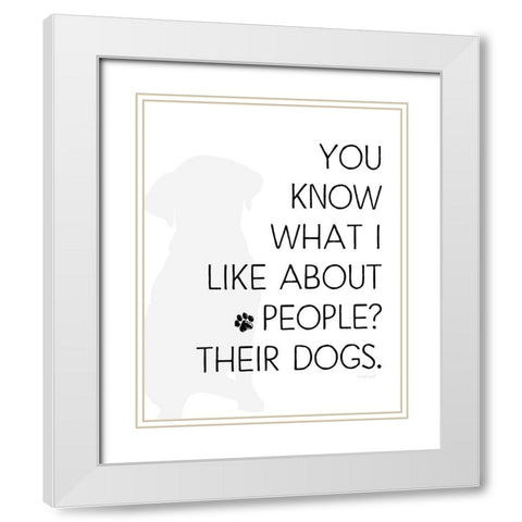 What I Like About People White Modern Wood Framed Art Print with Double Matting by Pugh, Jennifer