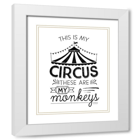 This is My Circus White Modern Wood Framed Art Print with Double Matting by Pugh, Jennifer