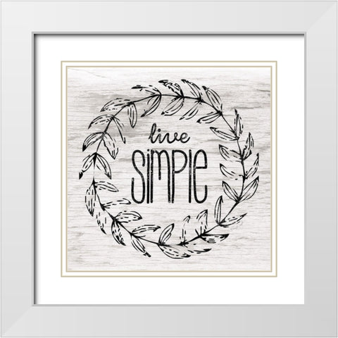 Live Simple White Modern Wood Framed Art Print with Double Matting by Pugh, Jennifer