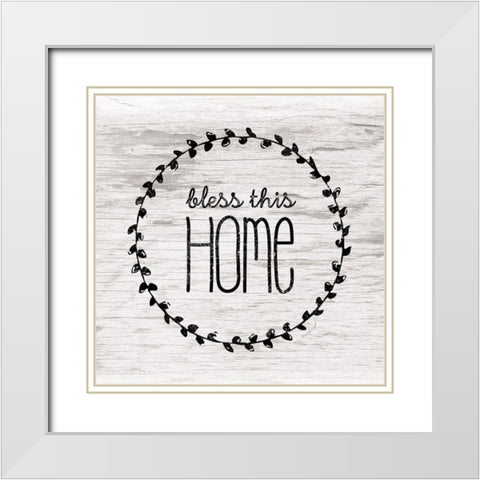 Bless This Home White Modern Wood Framed Art Print with Double Matting by Pugh, Jennifer