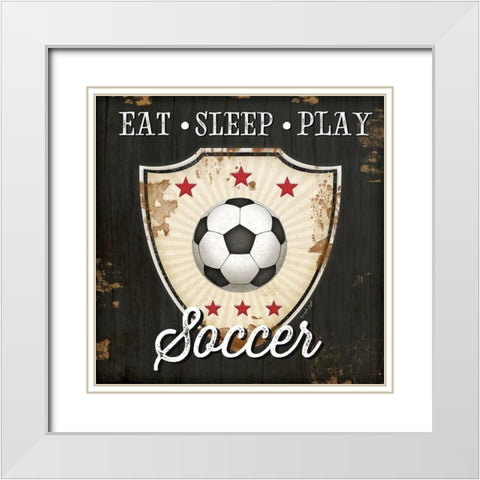 Eat, Sleep, Play, Soccer White Modern Wood Framed Art Print with Double Matting by Pugh, Jennifer