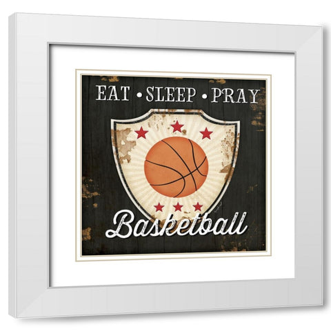 Eat, Sleep, Pray, Basketball White Modern Wood Framed Art Print with Double Matting by Pugh, Jennifer