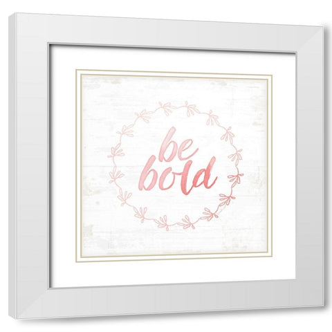 Be Bold White Modern Wood Framed Art Print with Double Matting by Pugh, Jennifer