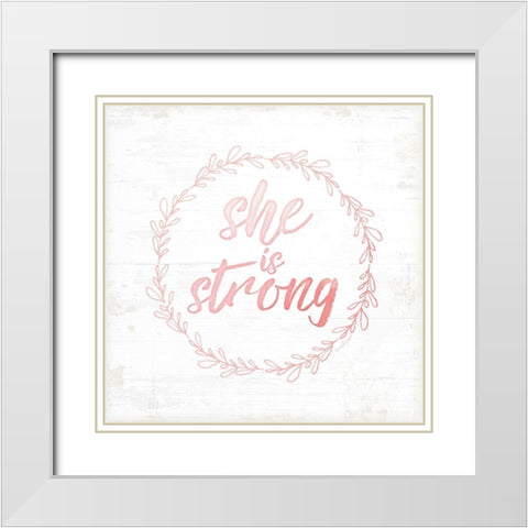 She is Strong White Modern Wood Framed Art Print with Double Matting by Pugh, Jennifer