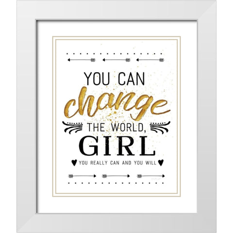 You Can Change the World White Modern Wood Framed Art Print with Double Matting by Pugh, Jennifer