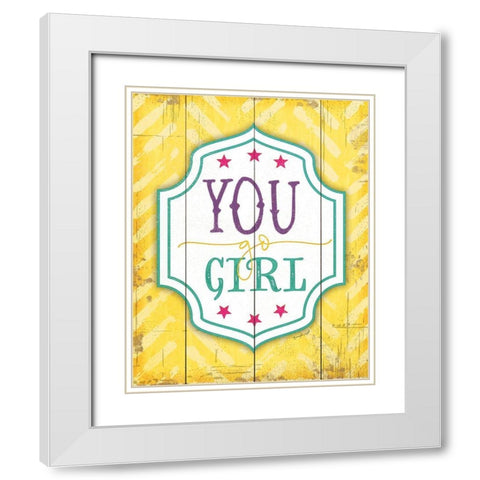 You Go Girl White Modern Wood Framed Art Print with Double Matting by Pugh, Jennifer