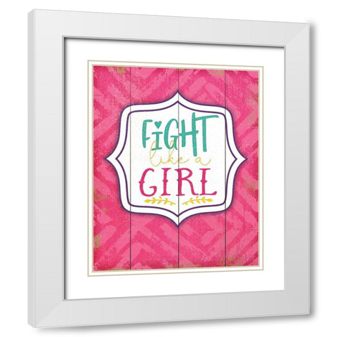 Fight Like a Girl White Modern Wood Framed Art Print with Double Matting by Pugh, Jennifer