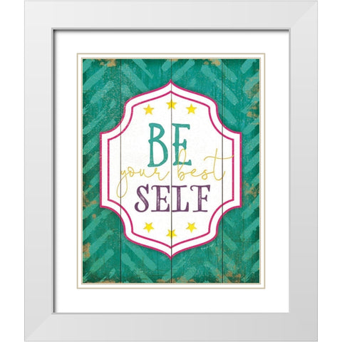 Be Your Best Self White Modern Wood Framed Art Print with Double Matting by Pugh, Jennifer