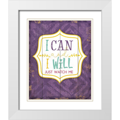 I Can and I Will White Modern Wood Framed Art Print with Double Matting by Pugh, Jennifer