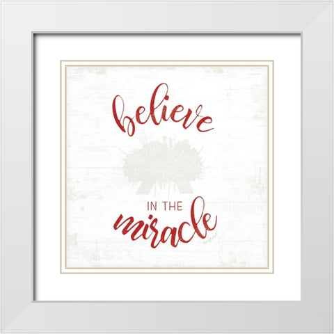 Believe in the Miracle - Red White Modern Wood Framed Art Print with Double Matting by Pugh, Jennifer