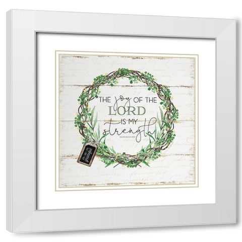 The Joy of the Lord White Modern Wood Framed Art Print with Double Matting by Pugh, Jennifer