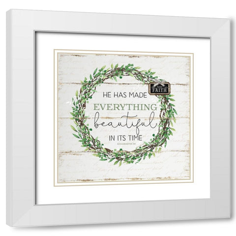 He Has Made Everything Beautiful White Modern Wood Framed Art Print with Double Matting by Pugh, Jennifer