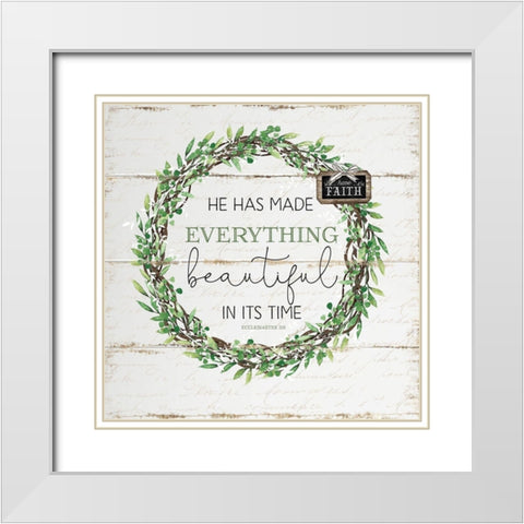 He Has Made Everything Beautiful White Modern Wood Framed Art Print with Double Matting by Pugh, Jennifer