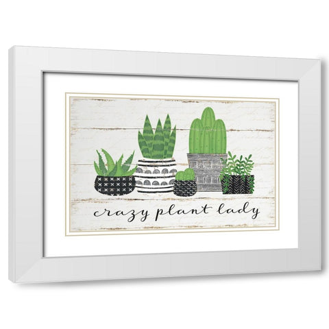 Crazy Plant Lady White Modern Wood Framed Art Print with Double Matting by Pugh, Jennifer