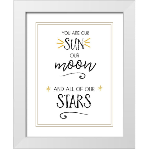 You Are Our Sun White Modern Wood Framed Art Print with Double Matting by Pugh, Jennifer