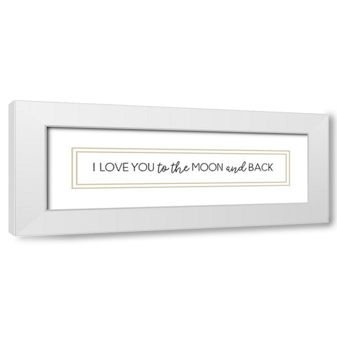 I Love You to the Moon White Modern Wood Framed Art Print with Double Matting by Pugh, Jennifer