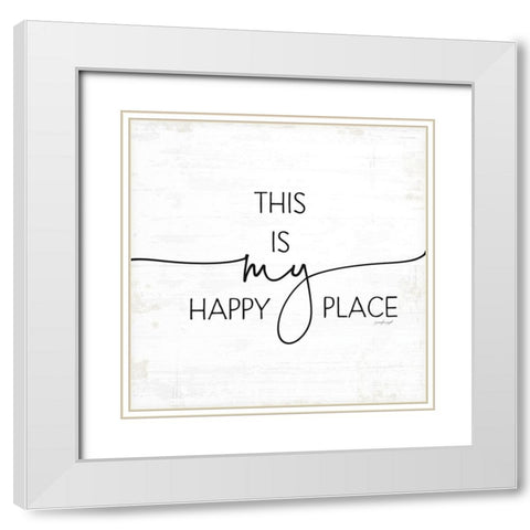 This is My Happy Place White Modern Wood Framed Art Print with Double Matting by Pugh, Jennifer