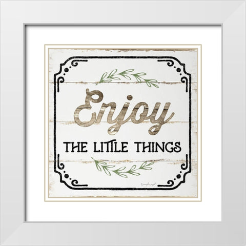 Enjoy the Little Things White Modern Wood Framed Art Print with Double Matting by Pugh, Jennifer