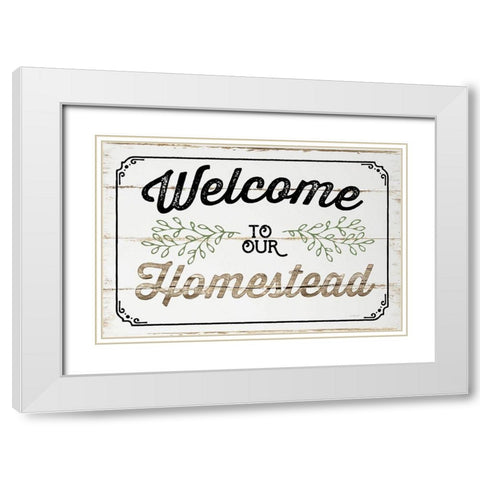 Welcome to Our Homestead White Modern Wood Framed Art Print with Double Matting by Pugh, Jennifer