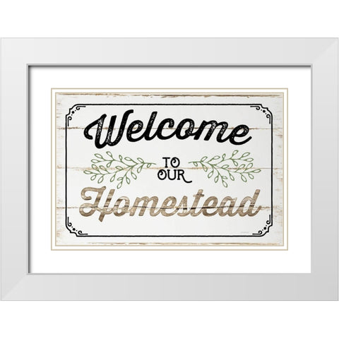 Welcome to Our Homestead White Modern Wood Framed Art Print with Double Matting by Pugh, Jennifer