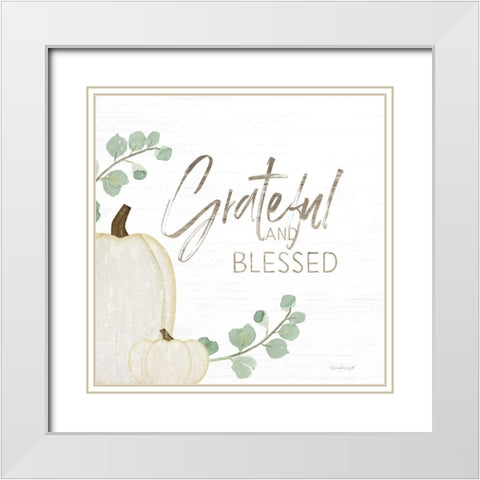 Grateful and Blessed White Modern Wood Framed Art Print with Double Matting by Pugh, Jennifer