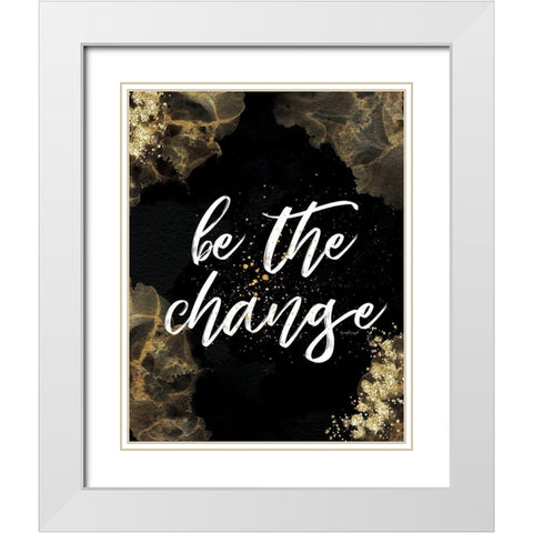 Be the Change White Modern Wood Framed Art Print with Double Matting by Pugh, Jennifer