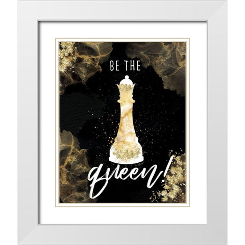 Be the Queen White Modern Wood Framed Art Print with Double Matting by Pugh, Jennifer
