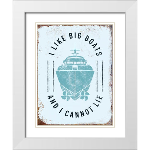 I Like Big Boats White Modern Wood Framed Art Print with Double Matting by Brando, JJ
