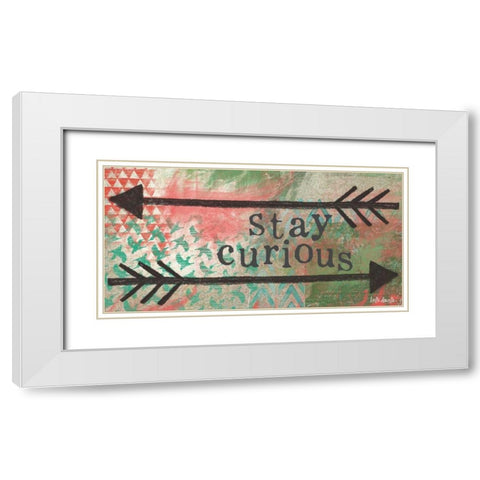 Stay Curious White Modern Wood Framed Art Print with Double Matting by Doucette, Katie