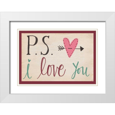 P.S. I Love You White Modern Wood Framed Art Print with Double Matting by Doucette, Katie