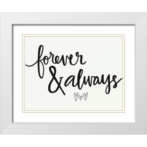 Forever and Always White Modern Wood Framed Art Print with Double Matting by Doucette, Katie