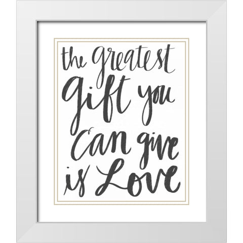 The Greatest Gift White Modern Wood Framed Art Print with Double Matting by Doucette, Katie