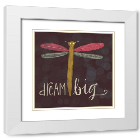 Dream Big Dragonfly White Modern Wood Framed Art Print with Double Matting by Doucette, Katie