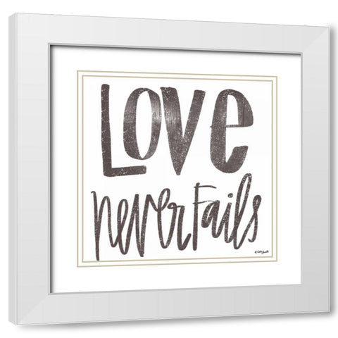 Love Never Fails White Modern Wood Framed Art Print with Double Matting by Doucette, Katie