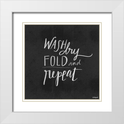Wash, Dry, Fold White Modern Wood Framed Art Print with Double Matting by Doucette, Katie