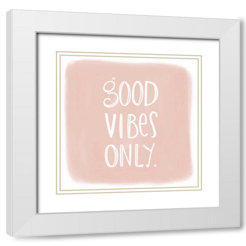 Good Vibes White Modern Wood Framed Art Print with Double Matting by Doucette, Katie