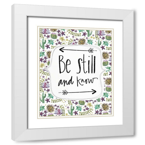 Be Still and Know White Modern Wood Framed Art Print with Double Matting by Doucette, Katie