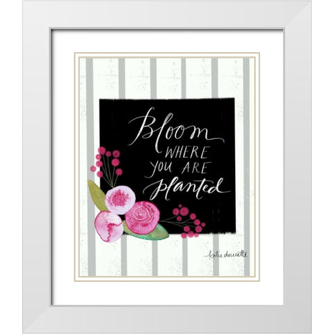 Bloom Where You Are Planted White Modern Wood Framed Art Print with Double Matting by Doucette, Katie