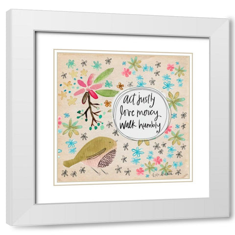 Act, Love, Walk White Modern Wood Framed Art Print with Double Matting by Doucette, Katie