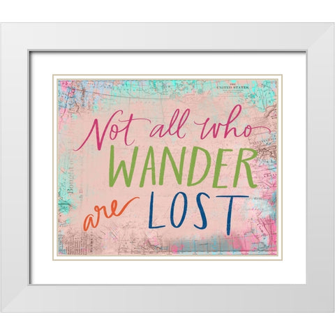 Not All Who Wander White Modern Wood Framed Art Print with Double Matting by Doucette, Katie