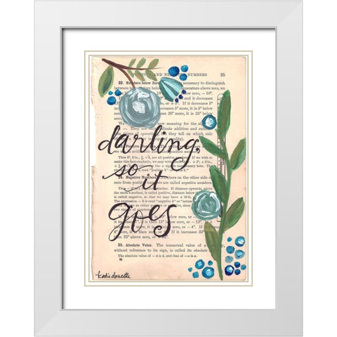Darling So It Goes White Modern Wood Framed Art Print with Double Matting by Doucette, Katie