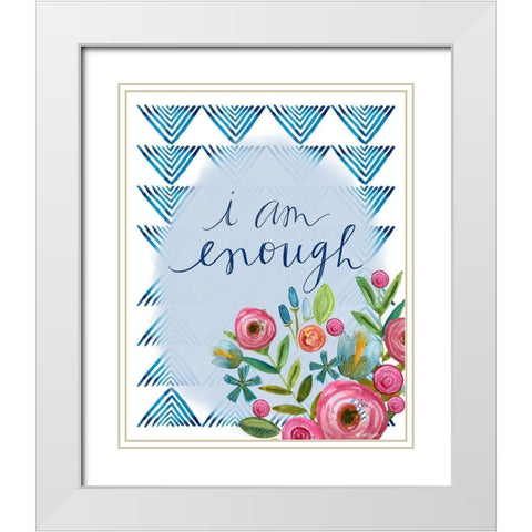 I Am Enough White Modern Wood Framed Art Print with Double Matting by Doucette, Katie