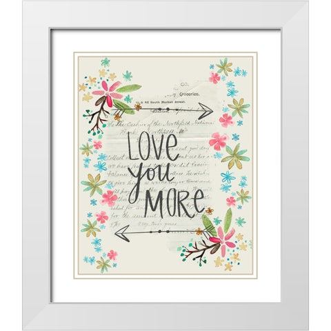 Love You More White Modern Wood Framed Art Print with Double Matting by Doucette, Katie