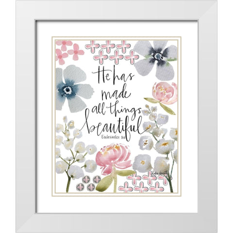 He Made All Things Beautiful White Modern Wood Framed Art Print with Double Matting by Doucette, Katie