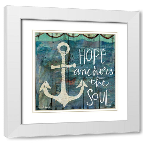 Hope Anchors the Soul White Modern Wood Framed Art Print with Double Matting by Doucette, Katie