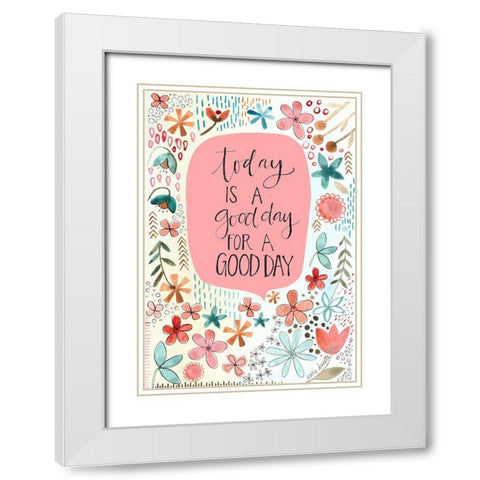 Good Day White Modern Wood Framed Art Print with Double Matting by Doucette, Katie