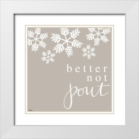 Better Not Pout White Modern Wood Framed Art Print with Double Matting by Doucette, Katie
