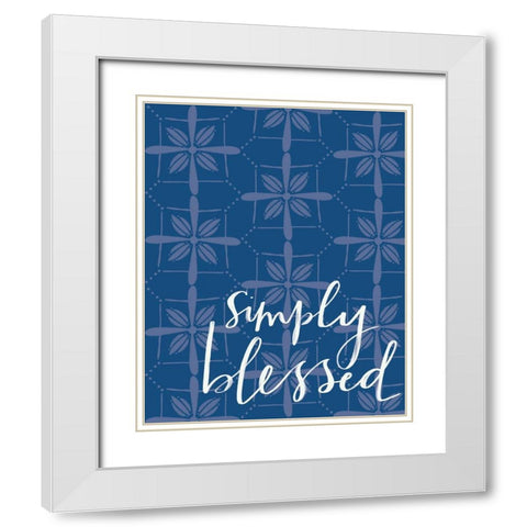 Simply Blessed White Modern Wood Framed Art Print with Double Matting by Doucette, Katie