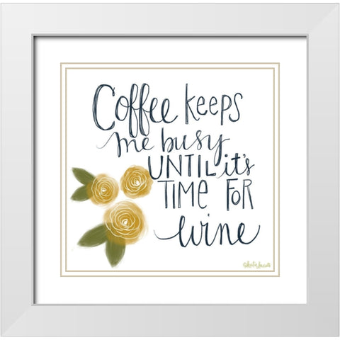 Coffee Keeps Me White Modern Wood Framed Art Print with Double Matting by Doucette, Katie